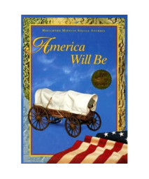 America Will Be: Level 5 (Houghton Mifflin Social Studies)