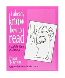I Already Know How to Read: A Childs View of Literacy