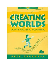 Creating Worlds, Constructing Meaning: The Scottish Storyline Method (Teacher to Teacher)