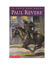 In Their Own Words: Paul Revere