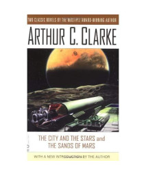 The City and the Stars and the Sands of Mars