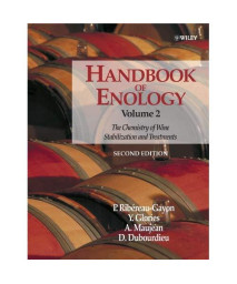 Handbook of Enology, Volume 2: The Chemistry of Wine -Â Stabilization and Treatments