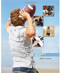 Motor Learning and Control: From Theory to Practice (Available Titles CourseMate)