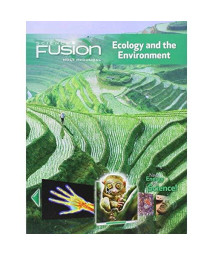 Sciencefusion: Student Edition Interactive Worktext Grades 6-8 Module D: Ecology and the Environment 2012