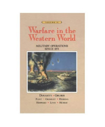 Warfare in the Western World: Military Operations since 1871, Volume II