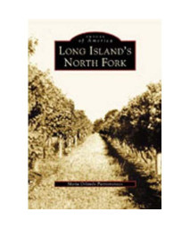 Long Islands North Fork (NY) (Images of America)