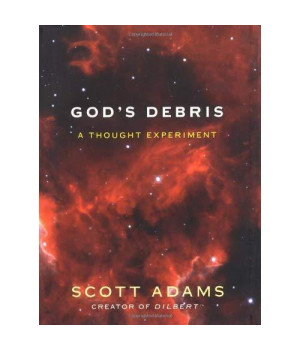 Gods Debris: A Thought Experiment