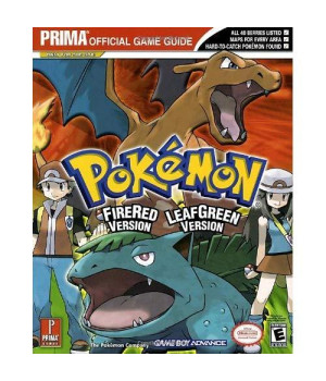 Pokemon Leafgreen Version and Firered Version: Prima Official Game Guide