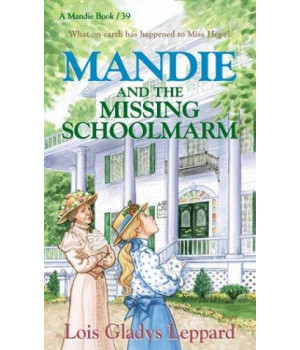 Mandie and the Missing Schoolmarm (Mandie, Book 39)
