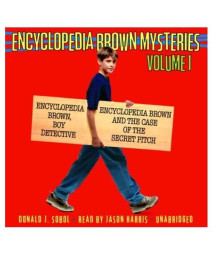 Encyclopedia Brown Mysteries, Volume 1: Boy Detective; The Case of the Secret Pitch