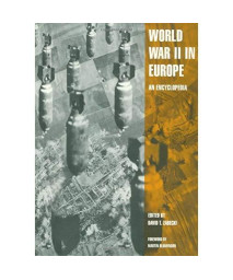 World War II in Europe: An Encyclopedia (Military History of the United States) 2 volume set