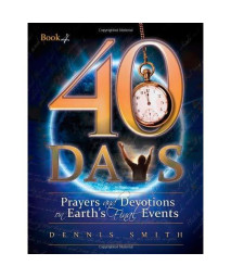 40 Days: Prayers and Devotions on Earth's Final Events