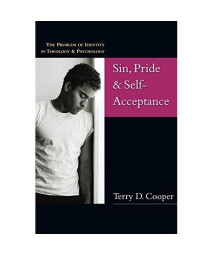 Sin, Pride & Self-Acceptance: The Problem of Identity in Theology & Psychology