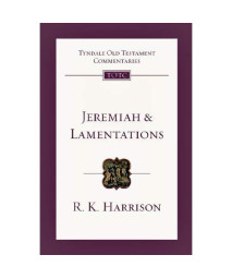 Jeremiah and Lamentations (Tyndale Old Testament Commentaries)