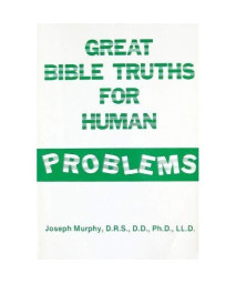 Great Bible Truths for Human Problems