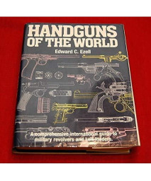 Handguns of the World: Military Revolvers and self-loaders from 1870 to 1945.
