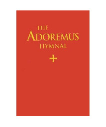 Adoremus Hymnal - Choir Edition