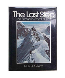 Last Step: The American Ascent of K2