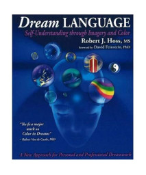 Dream Language: Self-Understanding Through Imagery and Color