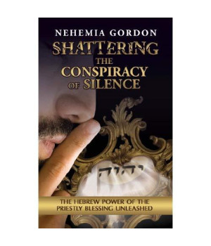 Shattering the Conspiracy of Silence: The Hebrew Power of the Priestly Blessing Unleashed