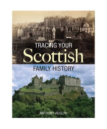 Tracing Your Scottish Family History