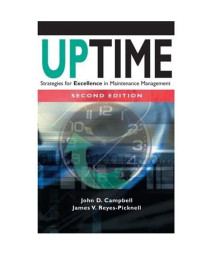 Uptime: Strategies for Excellence in Maintenance Management, Second Edition