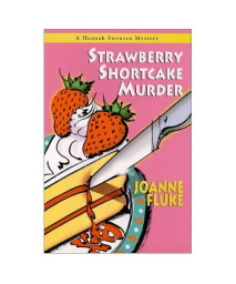 Strawberry Shortcake Murder (Hannah Swensen Mysteries)