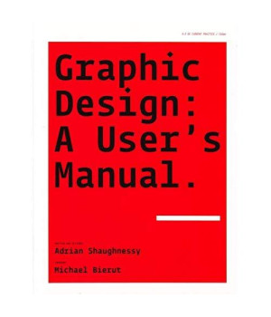 Graphic Design: A Users Manual