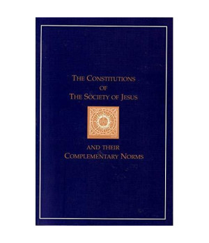 Constitutions of the Society of Jesus and Their Complementary Norms