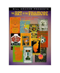 The Art of the Fillmore: The Poster Series 1966-1971