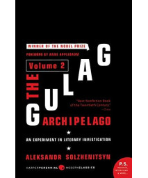 The Gulag Archipelago Volume 2: An Experiment In Literary Investigation