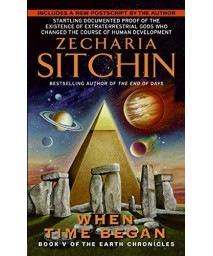 When Time Began: Book V Of The Earth Chronicles (The Earth Chronicles)