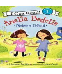 [I Can Read] Level 1 : Amelia Bedelia Makes A Friend