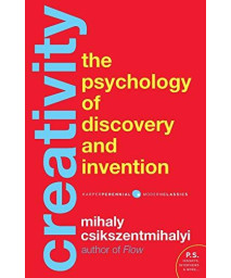 Creativity: Flow And The Psychology Of Discovery And Invention