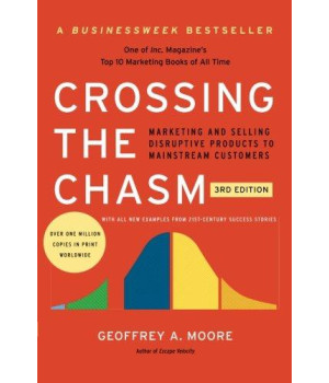 Crossing The Chasm, 3Rd Edition (Collins Business Essentials)