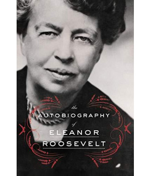 The Autobiography Of Eleanor Roosevelt