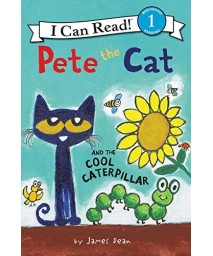 Pete The Cat And The Cool Caterpillar (I Can Read Level 1)