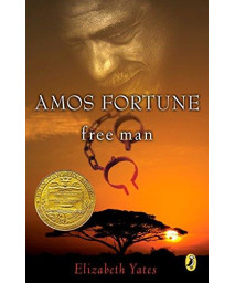 Amos Fortune, Free Man (Newbery Library, Puffin)