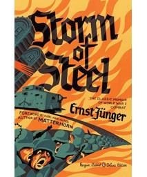 Storm Of Steel: (Penguin Classics Deluxe Edition)