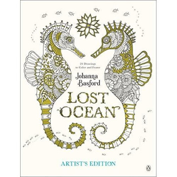 Lost Ocean Artist'S Edition: An Inky Adventure And Coloring Book For Adults: 24 Drawings To Color And Frame
