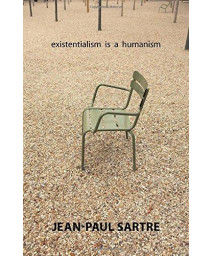 Existentialism Is A Humanism
