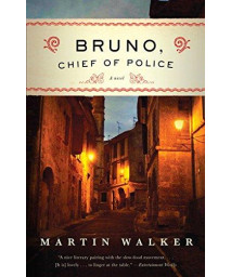 Bruno, Chief Of Police: A Novel Of The French Countryside