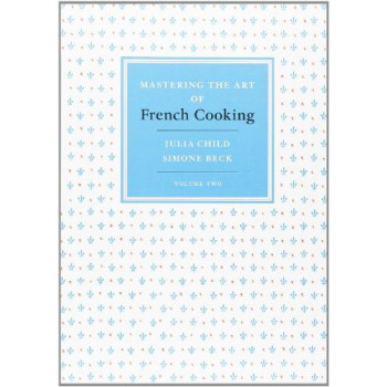 Mastering The Art Of French Cooking (2 Volume Set)