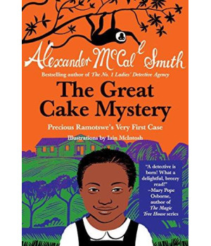 The Great Cake Mystery: Precious Ramotswe'S Very First Case (Precious Ramotswe Mysteries For Young Readers)