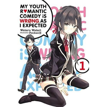 My Youth Romantic Comedy Is Wrong As I Expected, Vol. 1 - Light Novel (My Youth Romantic Comedy Is Wrong, As I Expected (1))