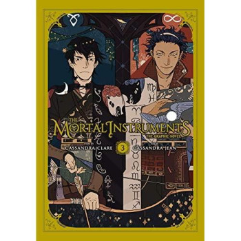 The Mortal Instruments: The Graphic Novel, Vol. 3 (The Mortal Instruments: The Graphic Novel (3))