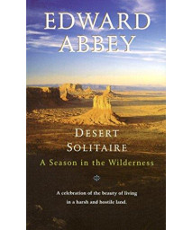 Desert Solitaire: A Season In The Wilderness