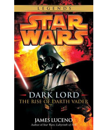 Dark Lord: The Rise Of Darth Vader (Star Wars)