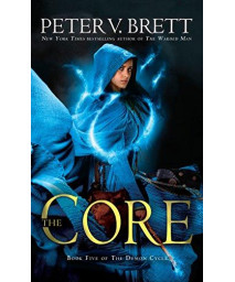 The Core: Book Five Of The Demon Cycle