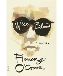 Wise Blood: A Novel (Fsg Classics)